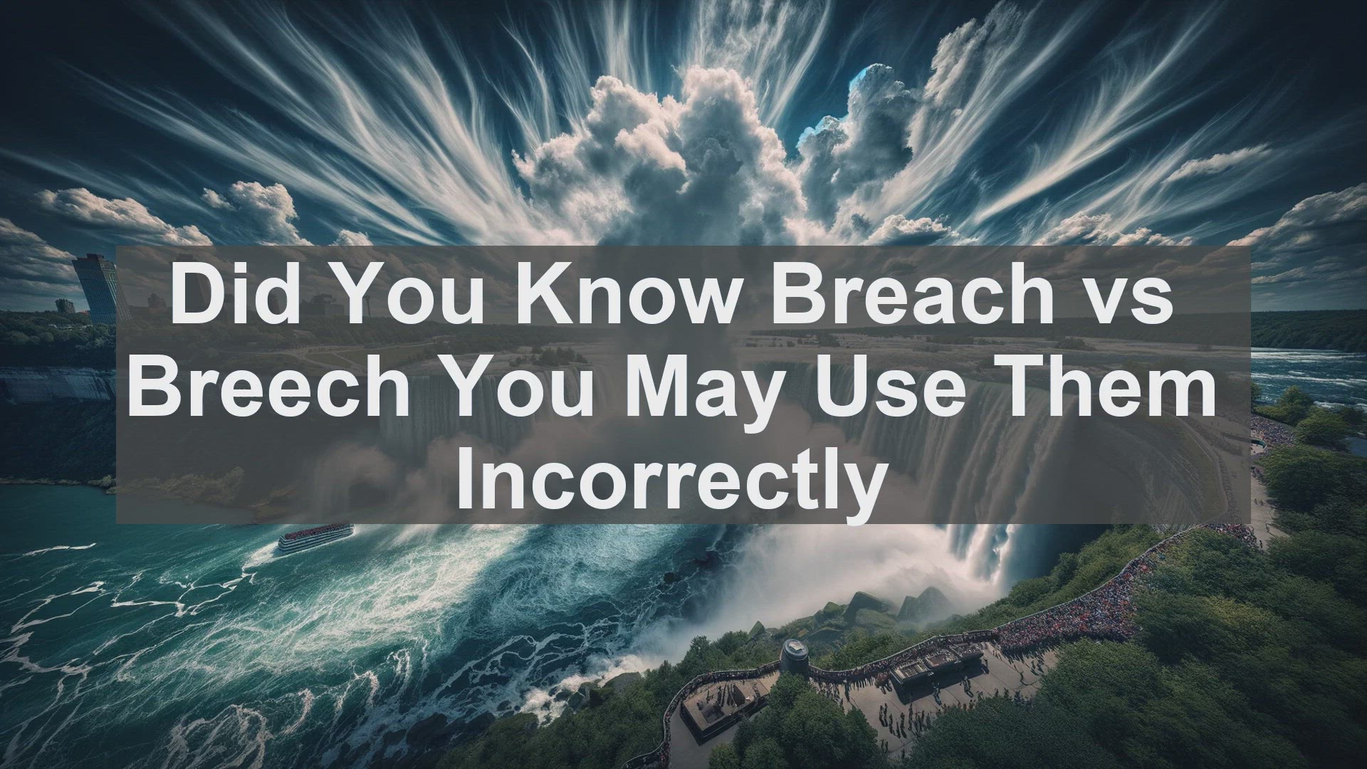 'Video thumbnail for Did You Know Breach vs Breech You May Use Them Incorrectly '