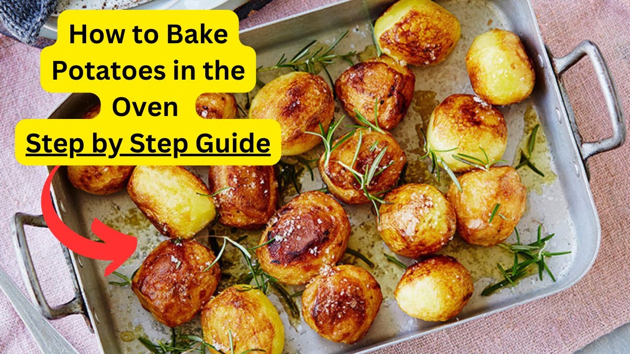 'Video thumbnail for How to Bake Potatoes in the Oven - Step by Step Guide'