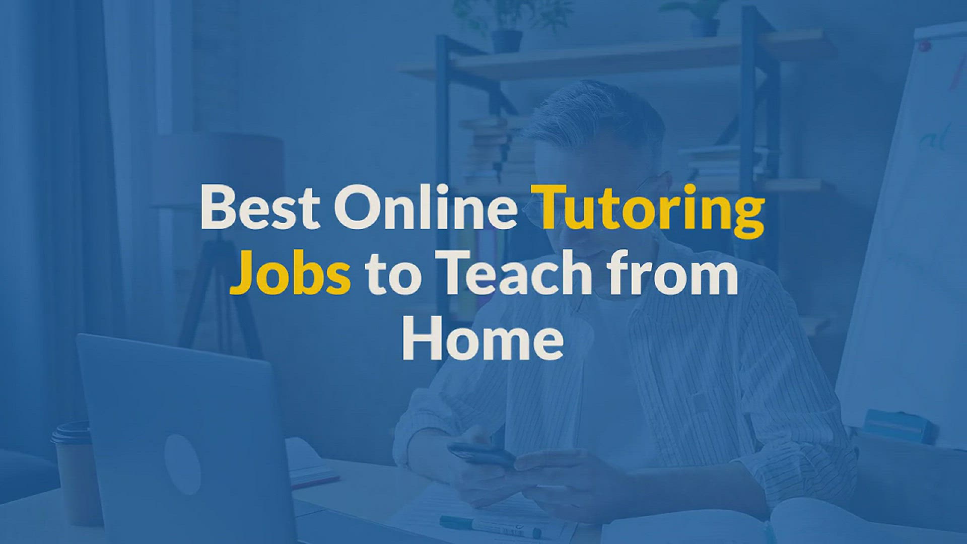 'Video thumbnail for 10 Best Online Tutoring Jobs To Teach From Home'