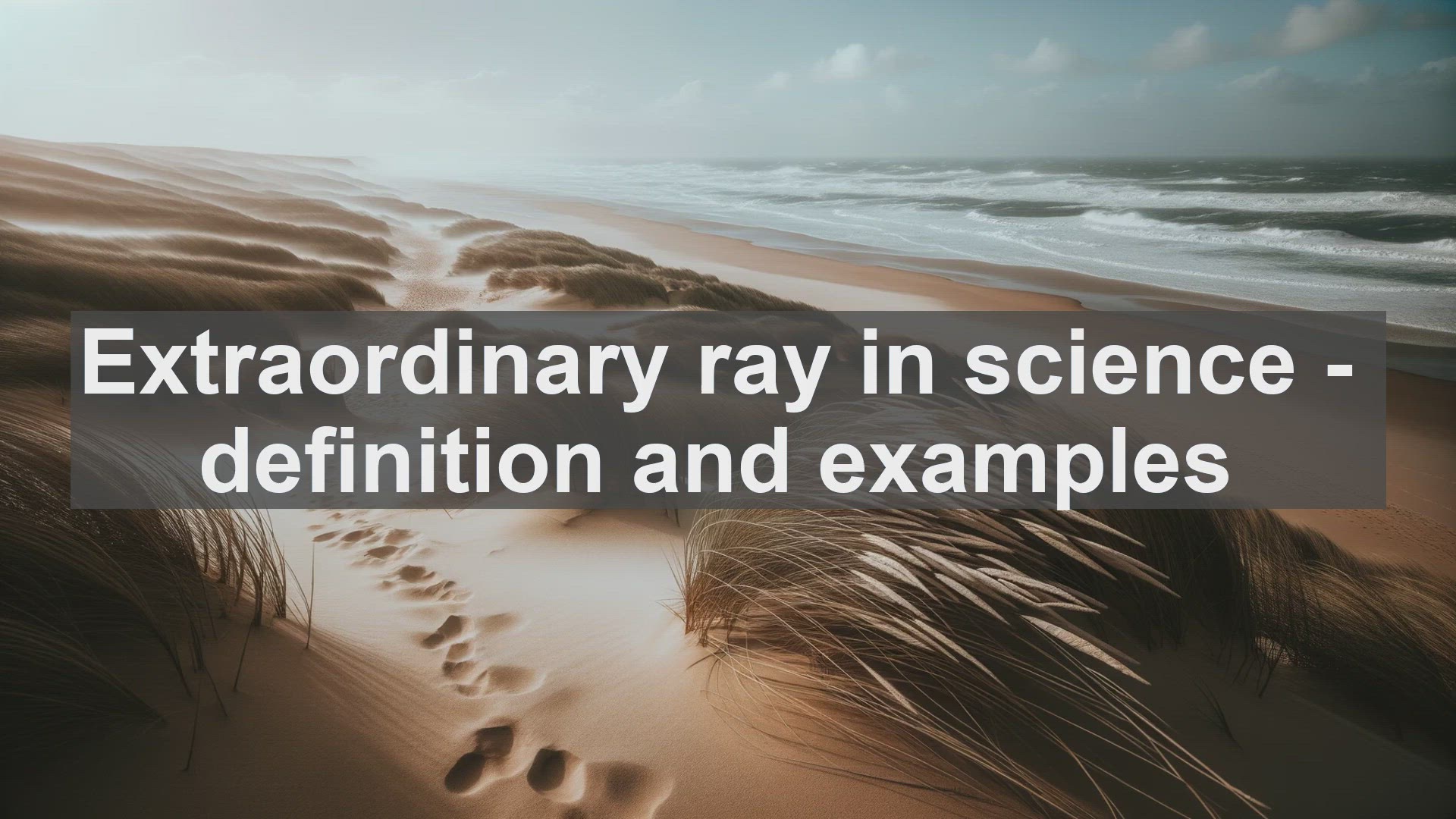 'Video thumbnail for Extraordinary ray in science  definition and examples'
