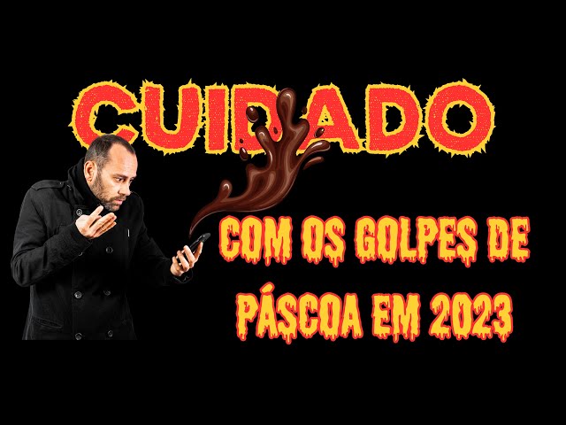Video thumbnail for CUIDADO! Aprenda a se proteger dos golpes de páscoa em 2023