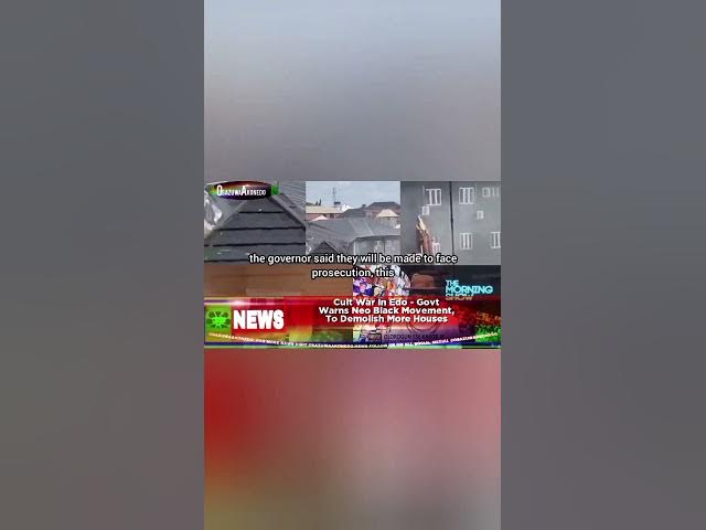 'Video thumbnail for Cult War In Edo - Govt Warns Neo Black Movement, To Demolish More Houses'