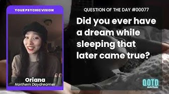 Video thumbnail for Oriana endured prophetic dreams about school. My deepest apologies!