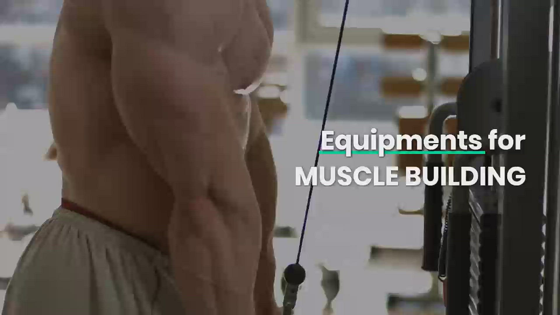 'Video thumbnail for Equipment for muscle building'