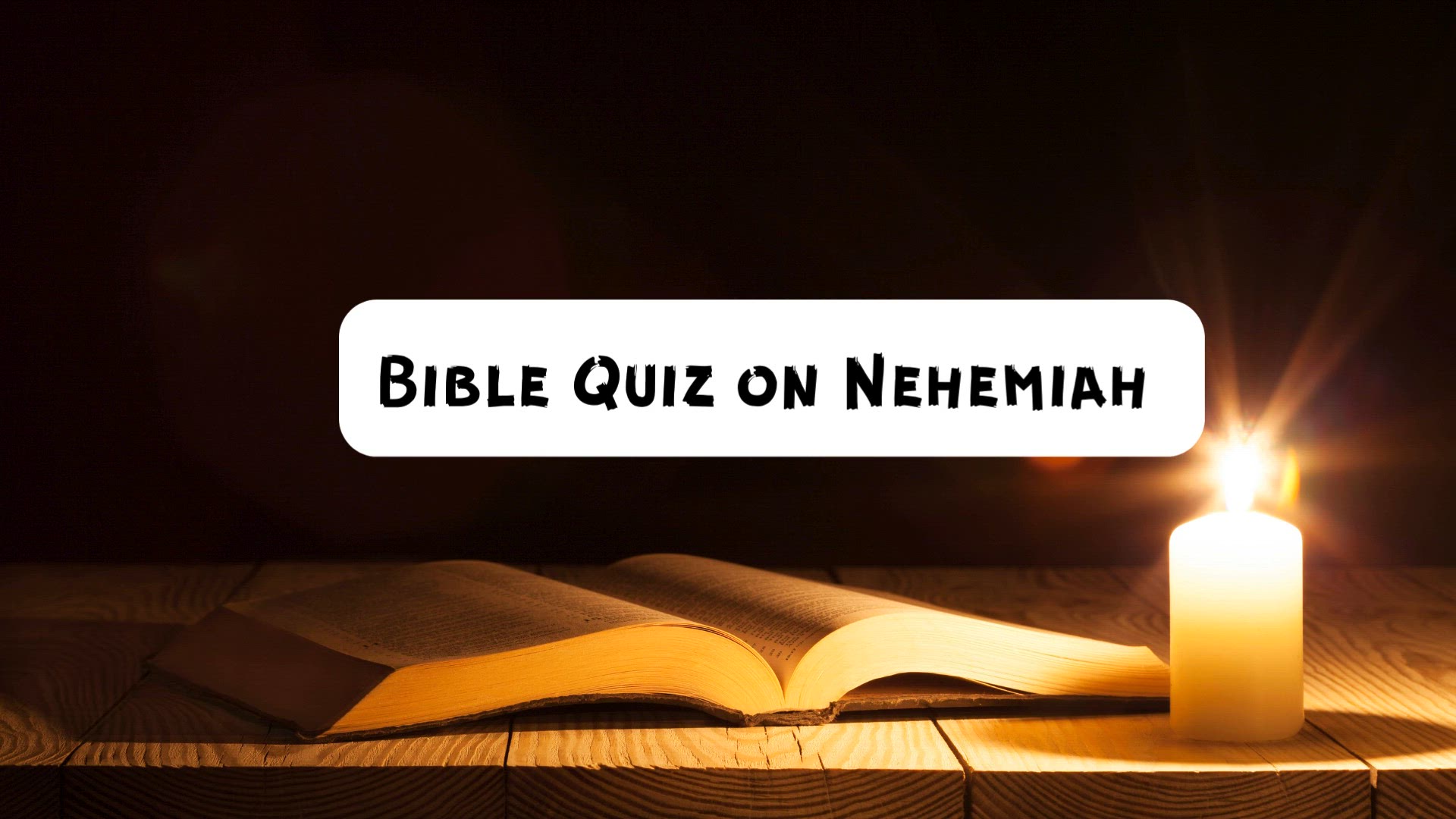 'Video thumbnail for Quiz on Nehemiah'
