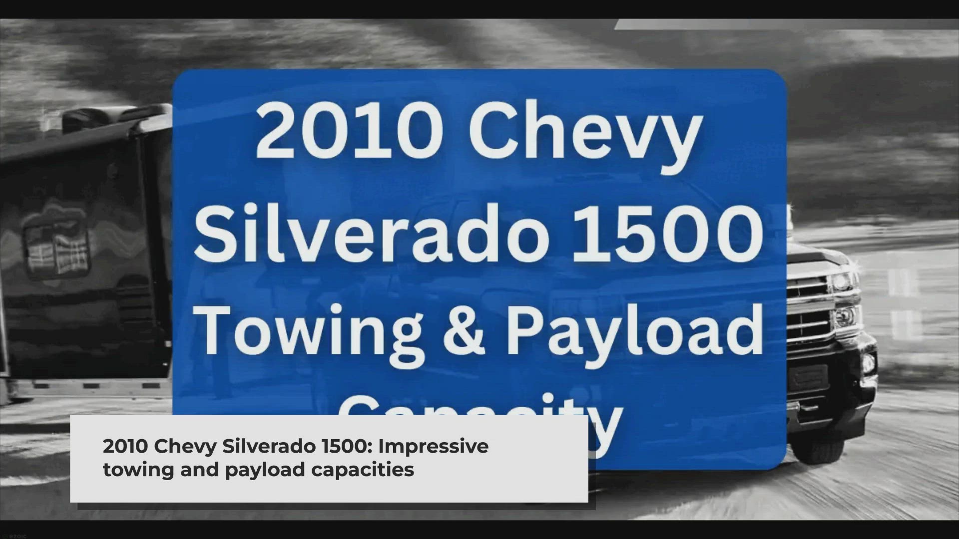 'Video thumbnail for 2010 Chevy Silverado 1500 Towing Capacity and Payload (with Charts)'
