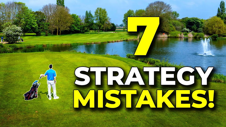 Video thumbnail for 7 Strategy Mistakes Every Golfer Needs To Avoid