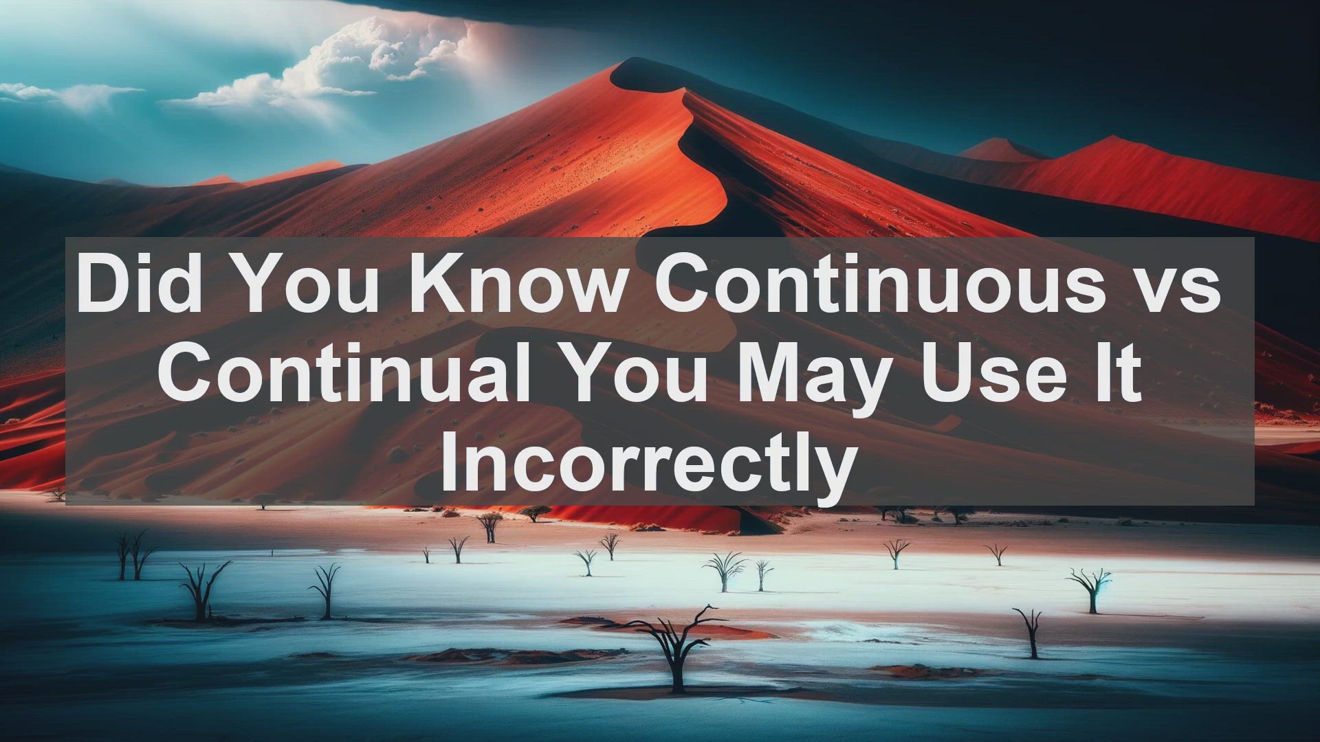 'Video thumbnail for Did You Know Continuous vs Continual You May Use It Incorrectly '