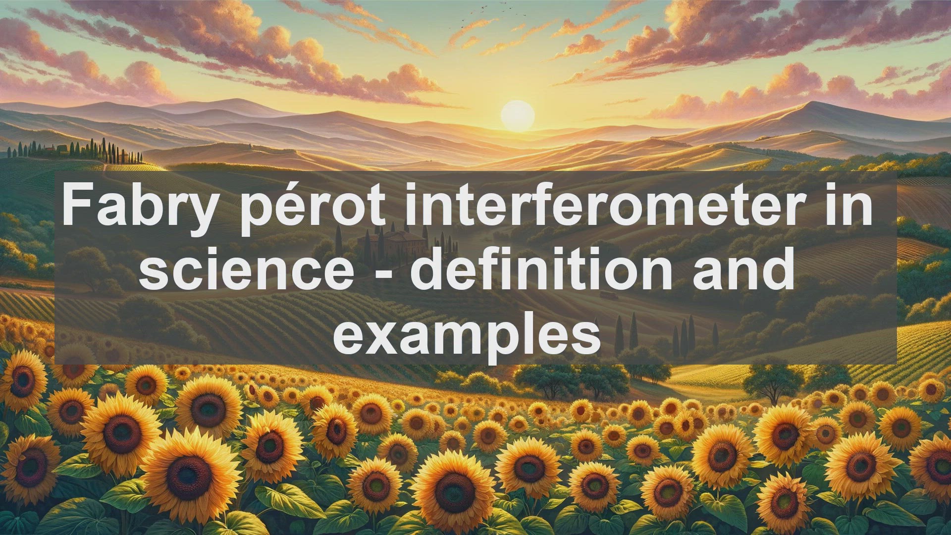 'Video thumbnail for Fabry prot interferometer in science  definition and examples'