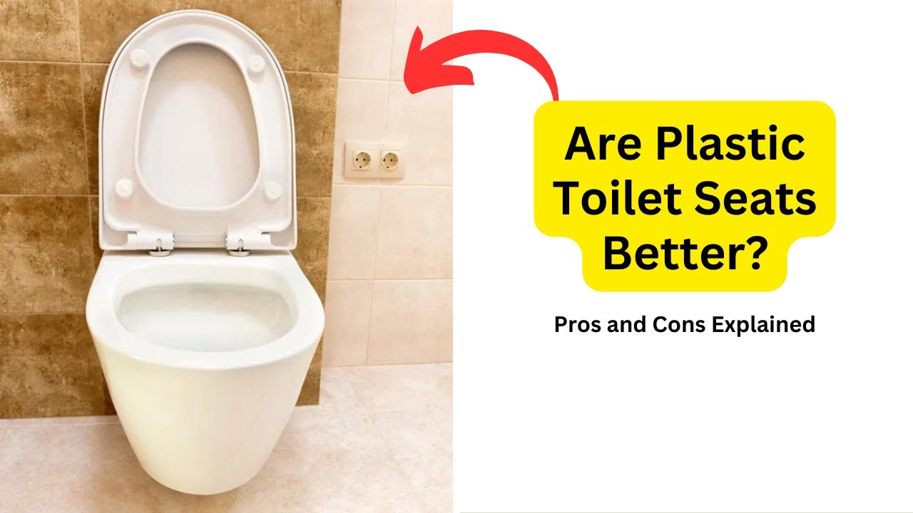 'Video thumbnail for Are Plastic Toilet Seats Better? | Pros and Cons Explained'