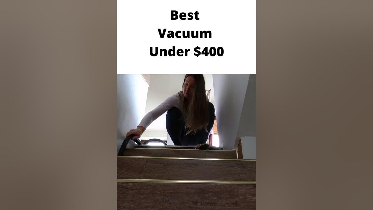 'Video thumbnail for Best Vacuum Under $400 #short'