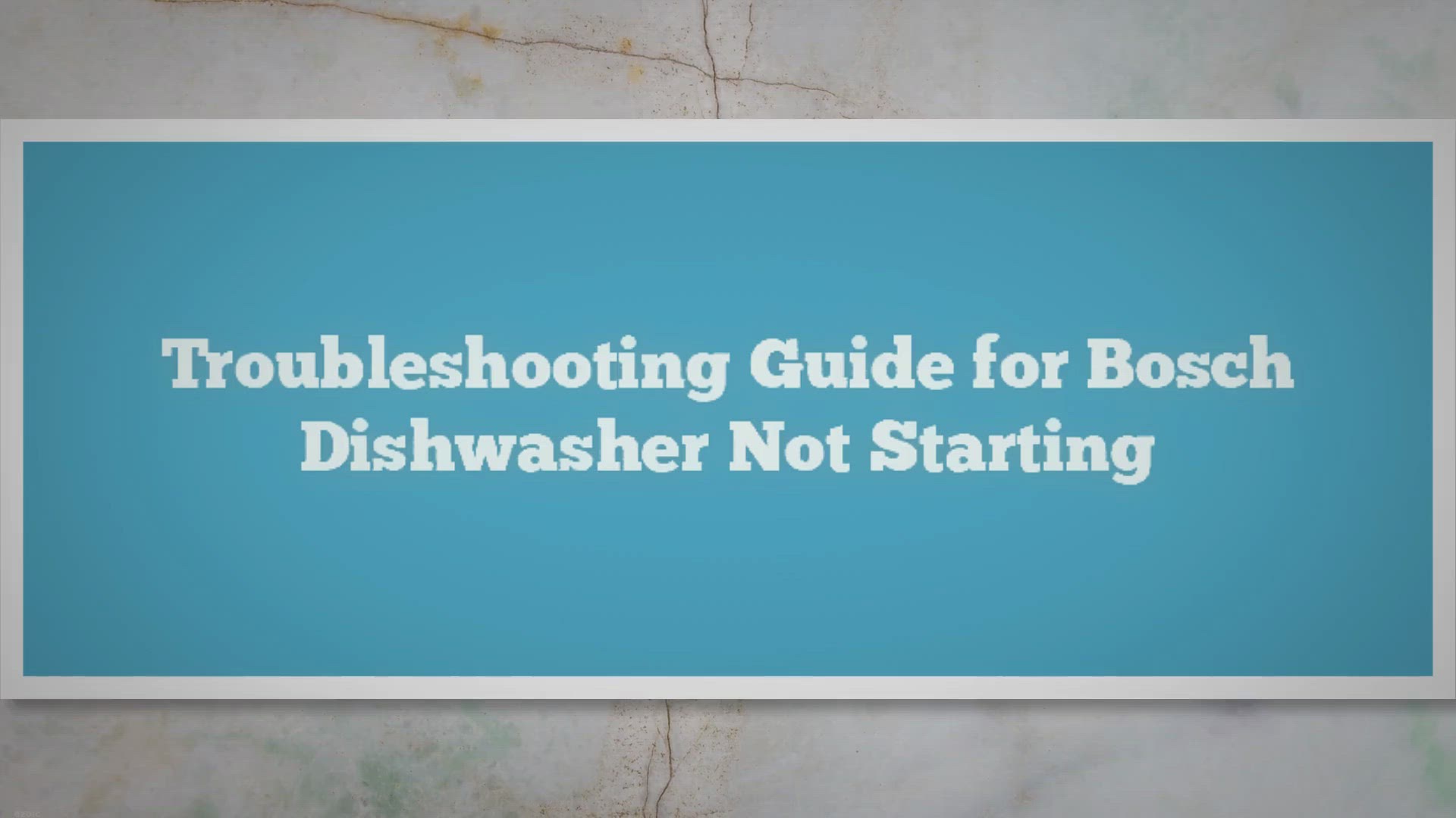 Video thumbnail for Troubleshooting Guide for Bosch Dishwasher Not Starting