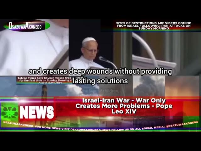 'Video thumbnail for Israel-Iran War - War Only Creates More Problems - Pope Leo XIV'