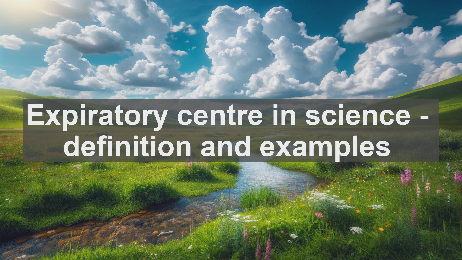 'Video thumbnail for Expiratory centre in science  definition and examples'
