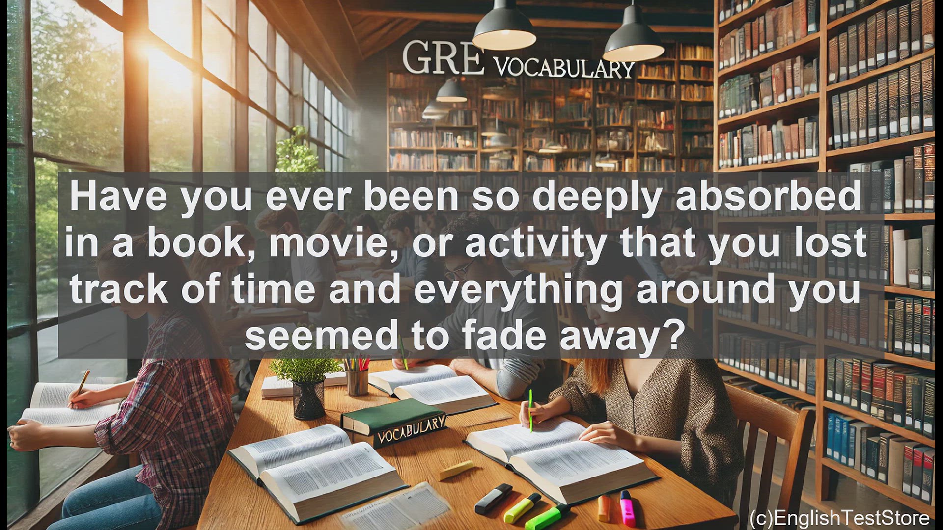'Video thumbnail for GRE Vocabulary Lesson: The Captivating Power of Engrossment'