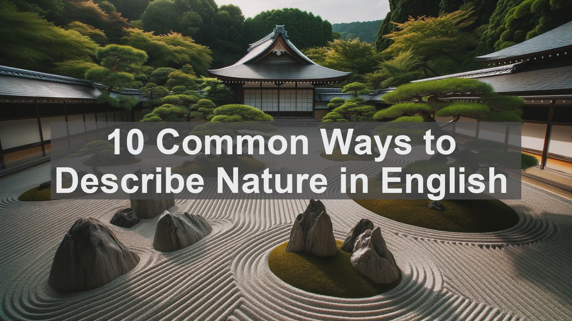 'Video thumbnail for 10 Common Ways to Describe Nature in English '