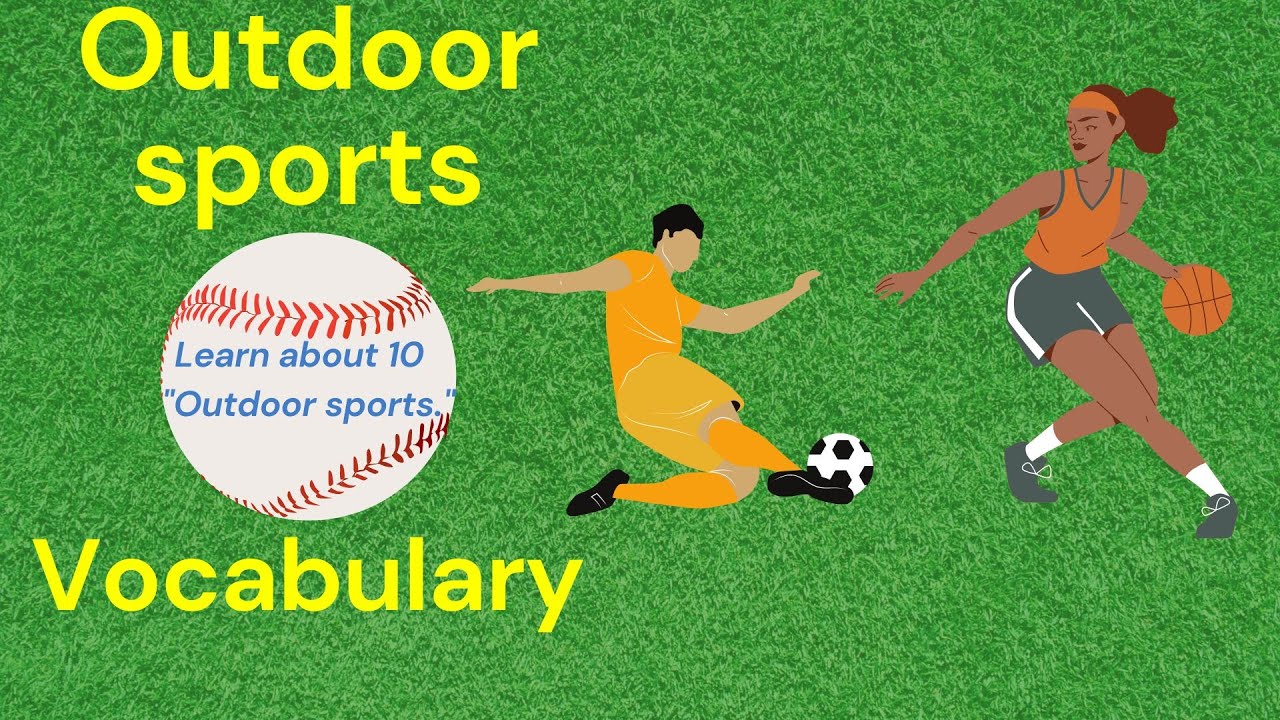 Video thumbnail for 10 OUTDOOR SPORTS || Vocabulary || ESL Advice
