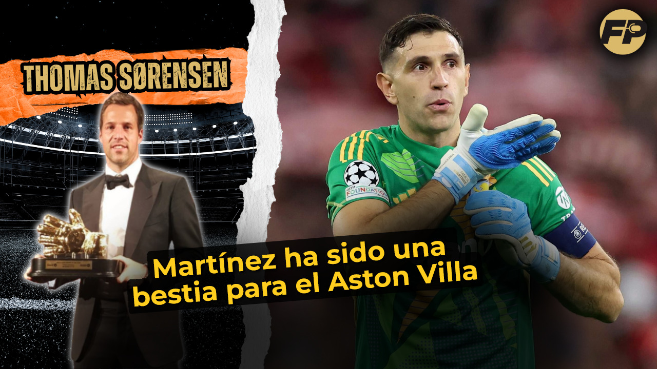 Video thumbnail for Tomás Sorensen: Emiliano Martínez ha sido una bestia para el Aston Villa