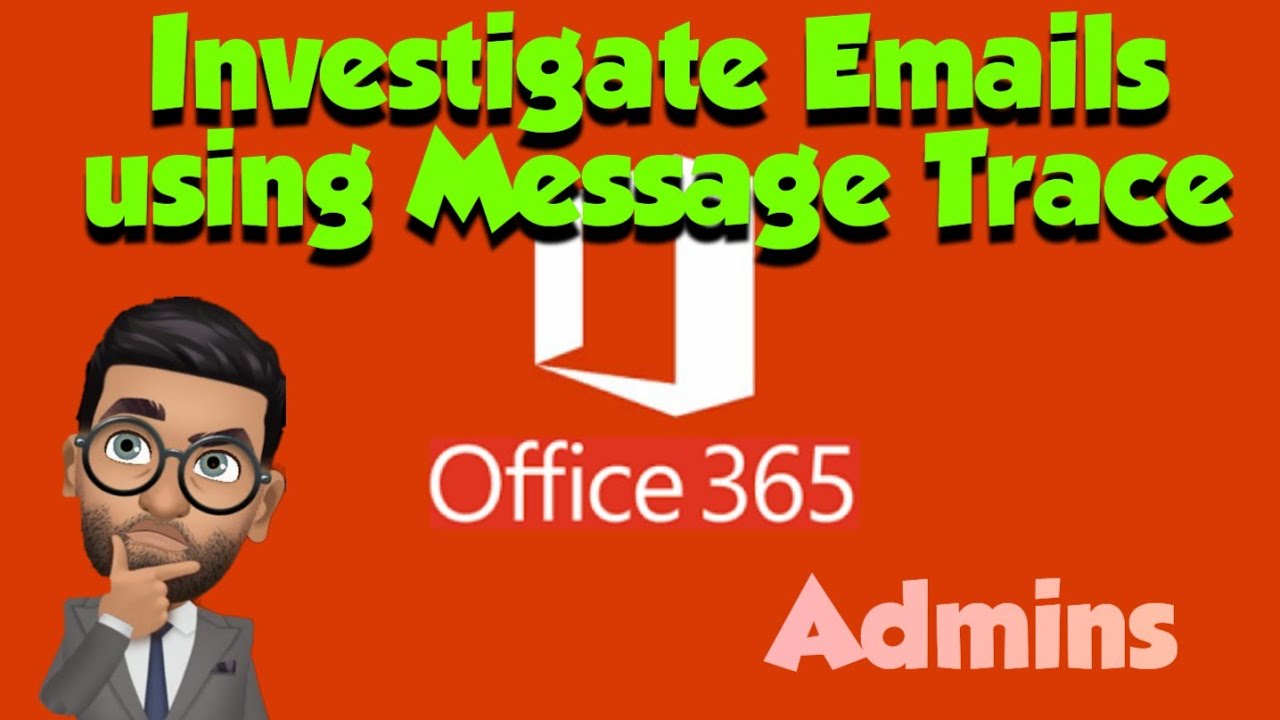 Video thumbnail for How to Perform a Message Trace in Office 365