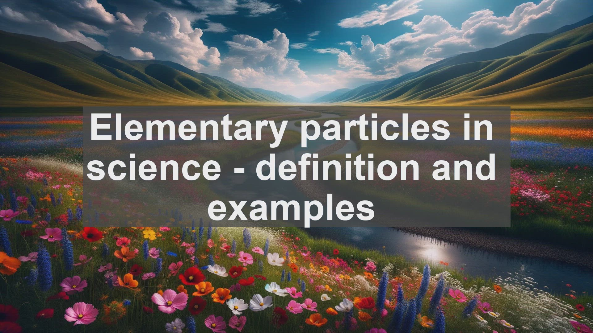 'Video thumbnail for Elementary particles in science  definition and examples'