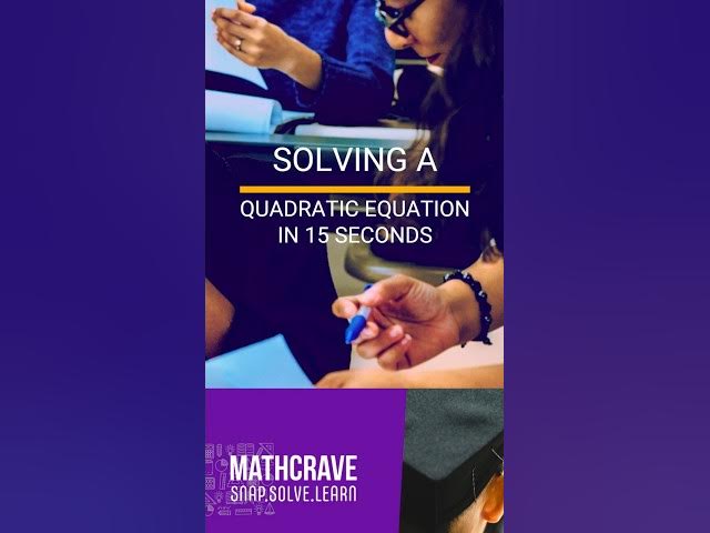 Video thumbnail for Solve Any Quadratic in 15 Seconds (Even Handwritten)! #MathHack #MathCrave