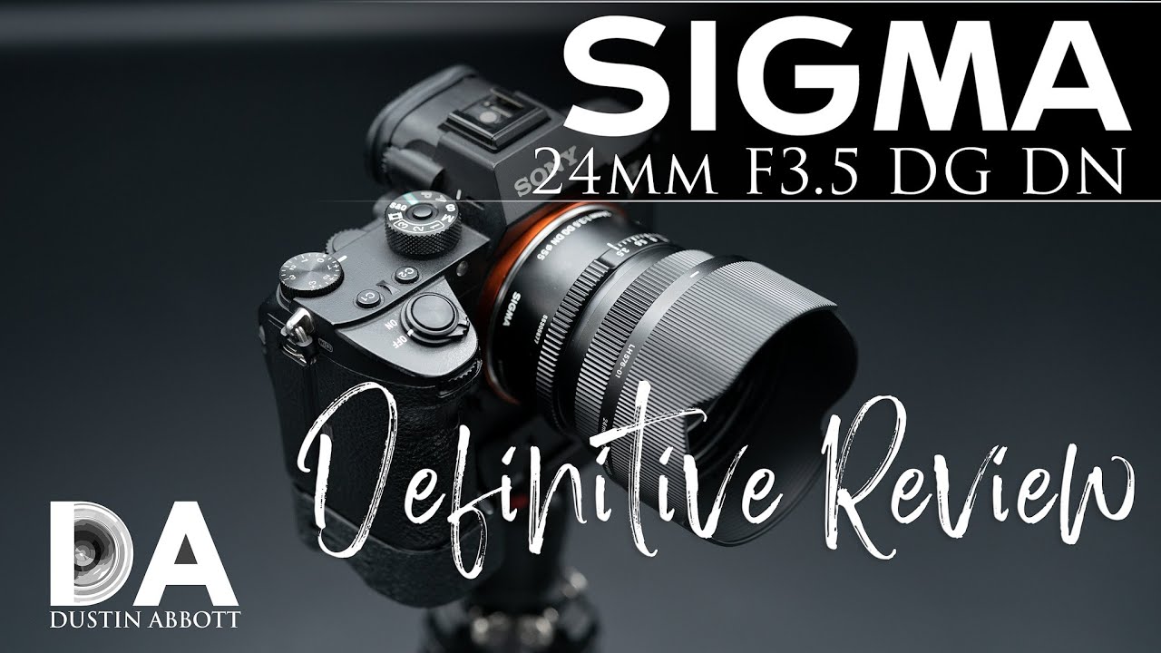 Sigma 24mm F3.5 DN Review - DustinAbbott.net