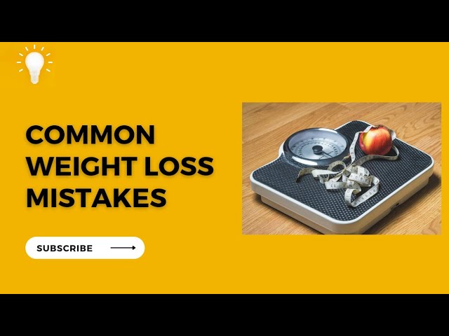 Video thumbnail for These Are Terrible Weight Loss Mistakes You Must Avoid