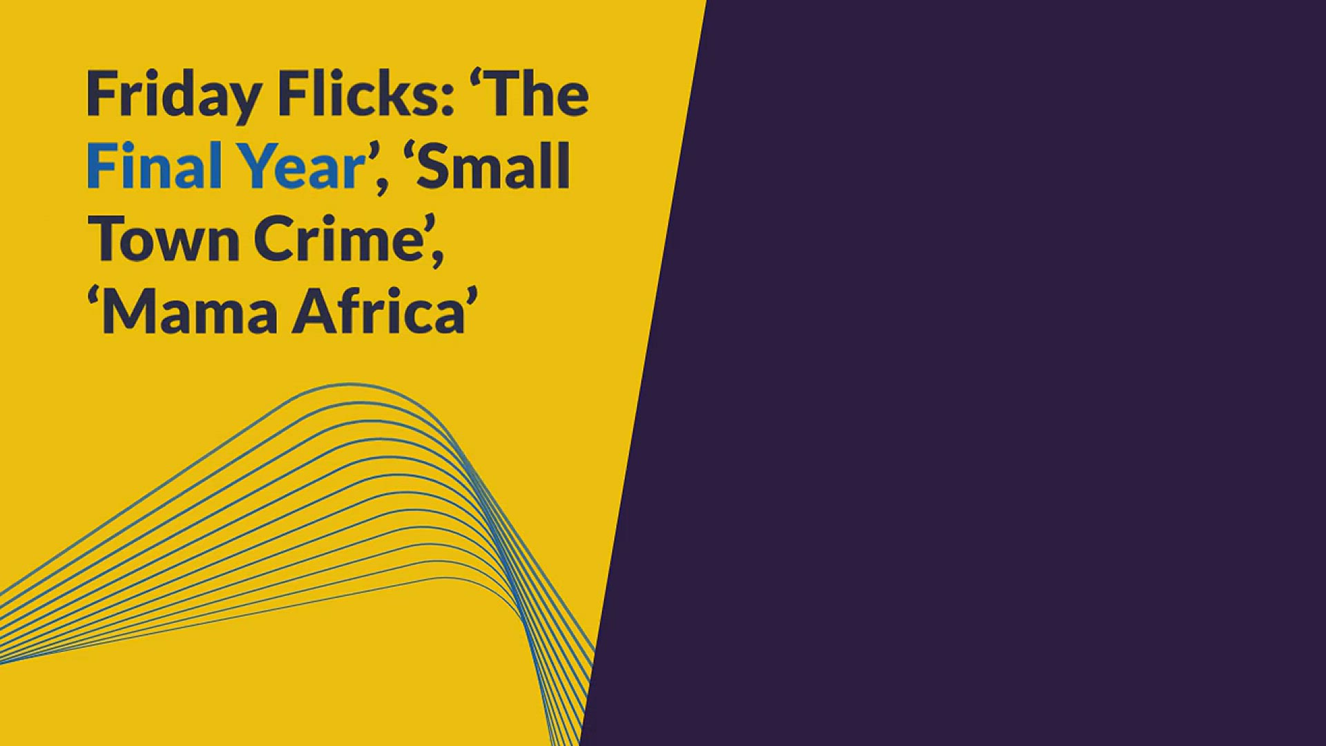 Video thumbnail for Friday Flicks: ‘The Final Year’, ‘Small Town Crime’, ‘Mama Africa’