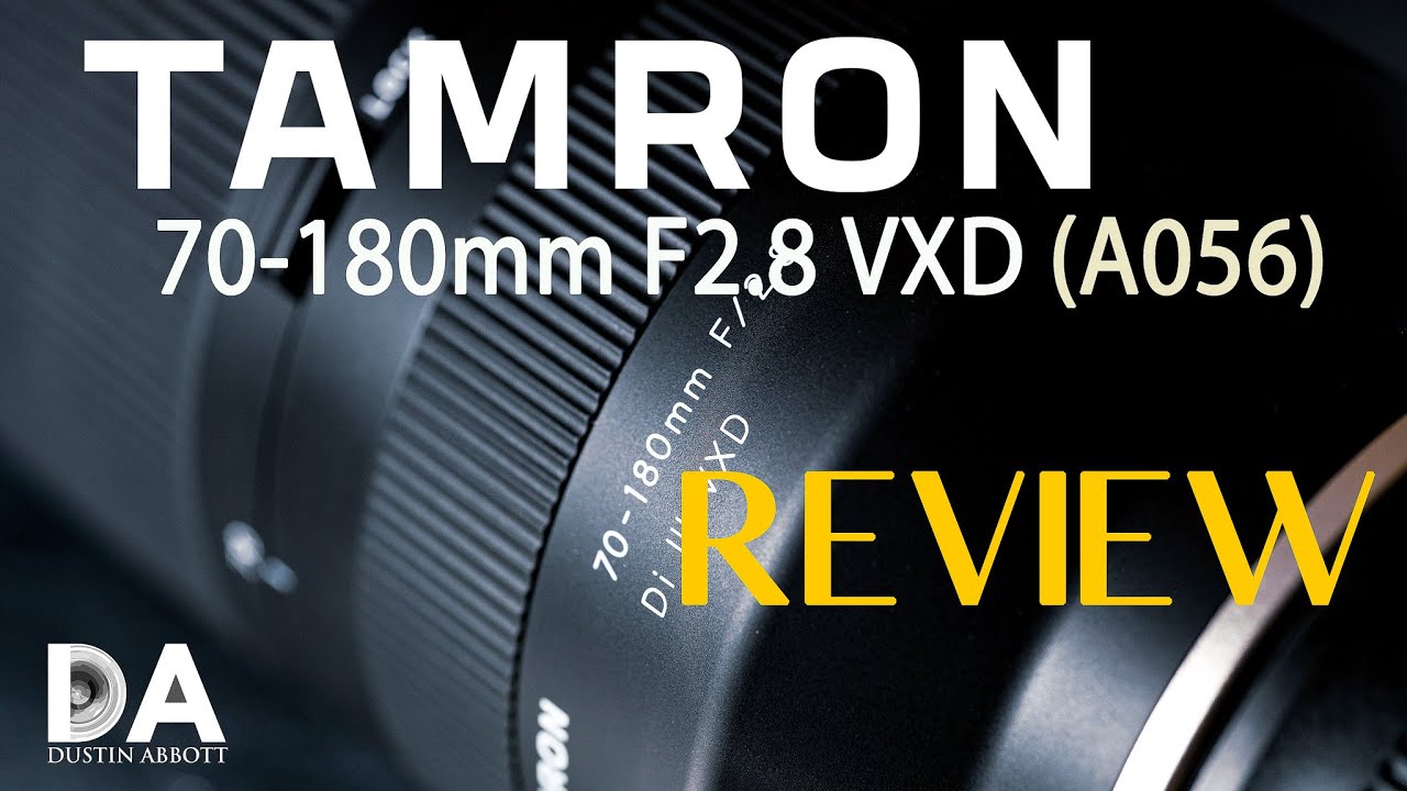 Tamron 70-180mm F2.8 VXD (A056) Review | 4K