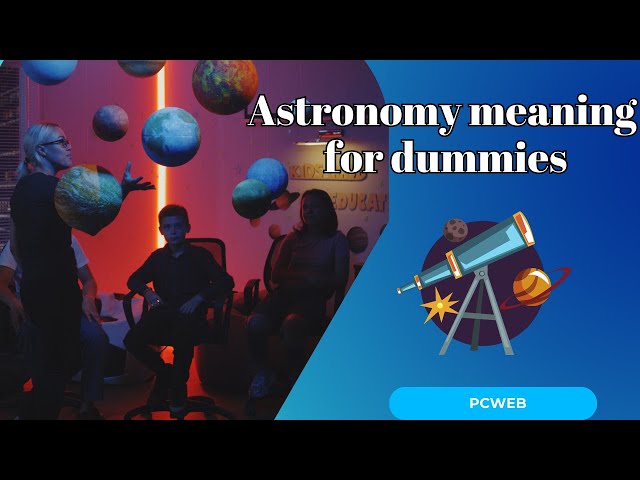 Playlist thumbnail for All about astronomy