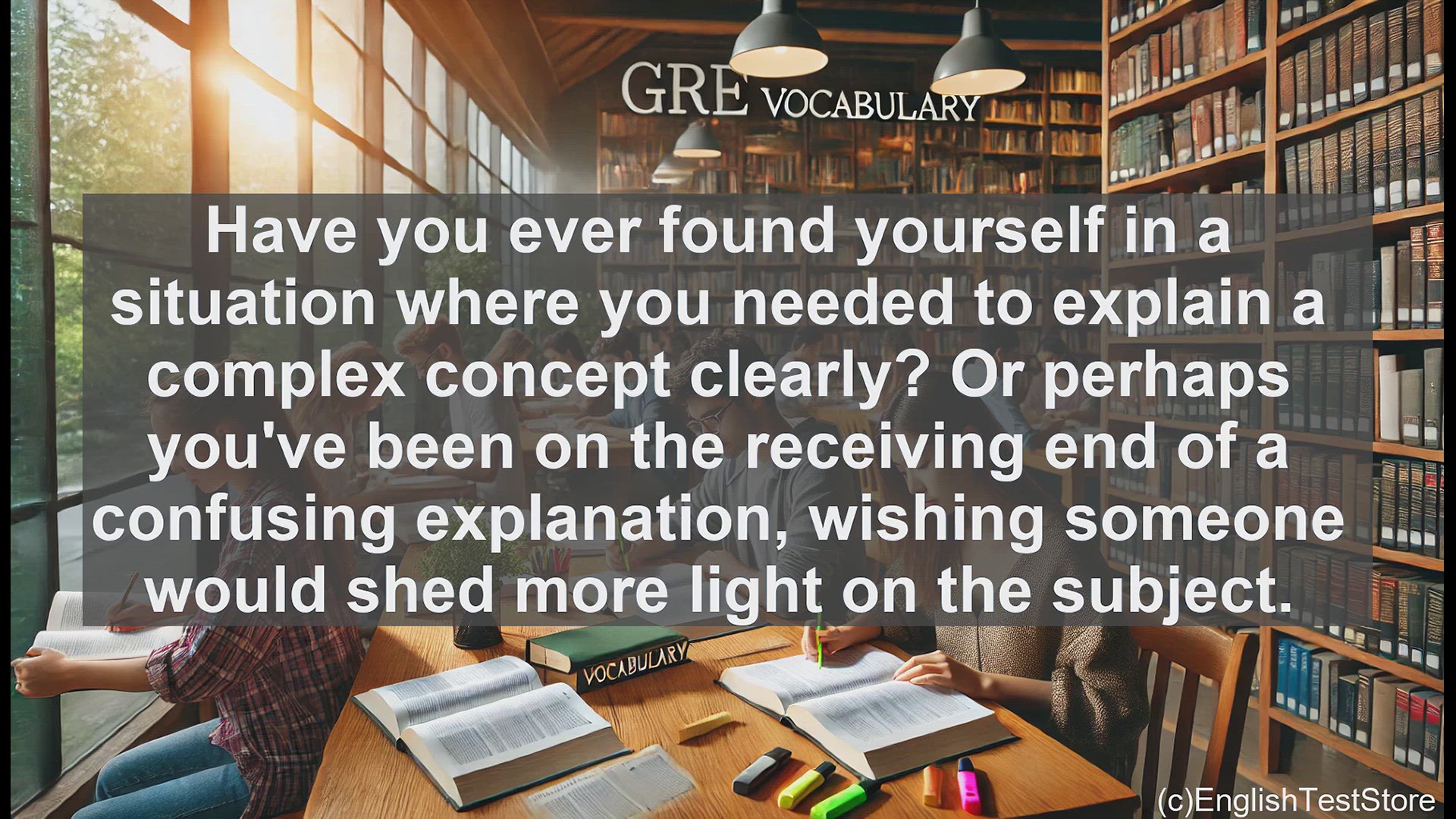'Video thumbnail for GRE Vocabulary Lesson: Mastering the Art of Elucidation - Clarifying Complex Concepts'