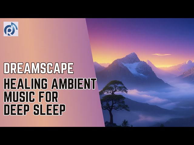 Video thumbnail for 417Hz Dreamscape: Healing Ambient Music for Deep Sleep