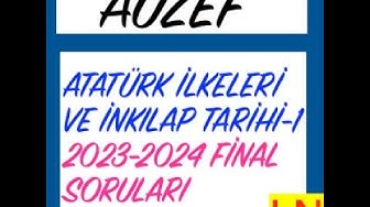 'Video thumbnail for Atatürk İlkeleri ve İnkılap Tarihi-1 2023-2024 Final Soruları'