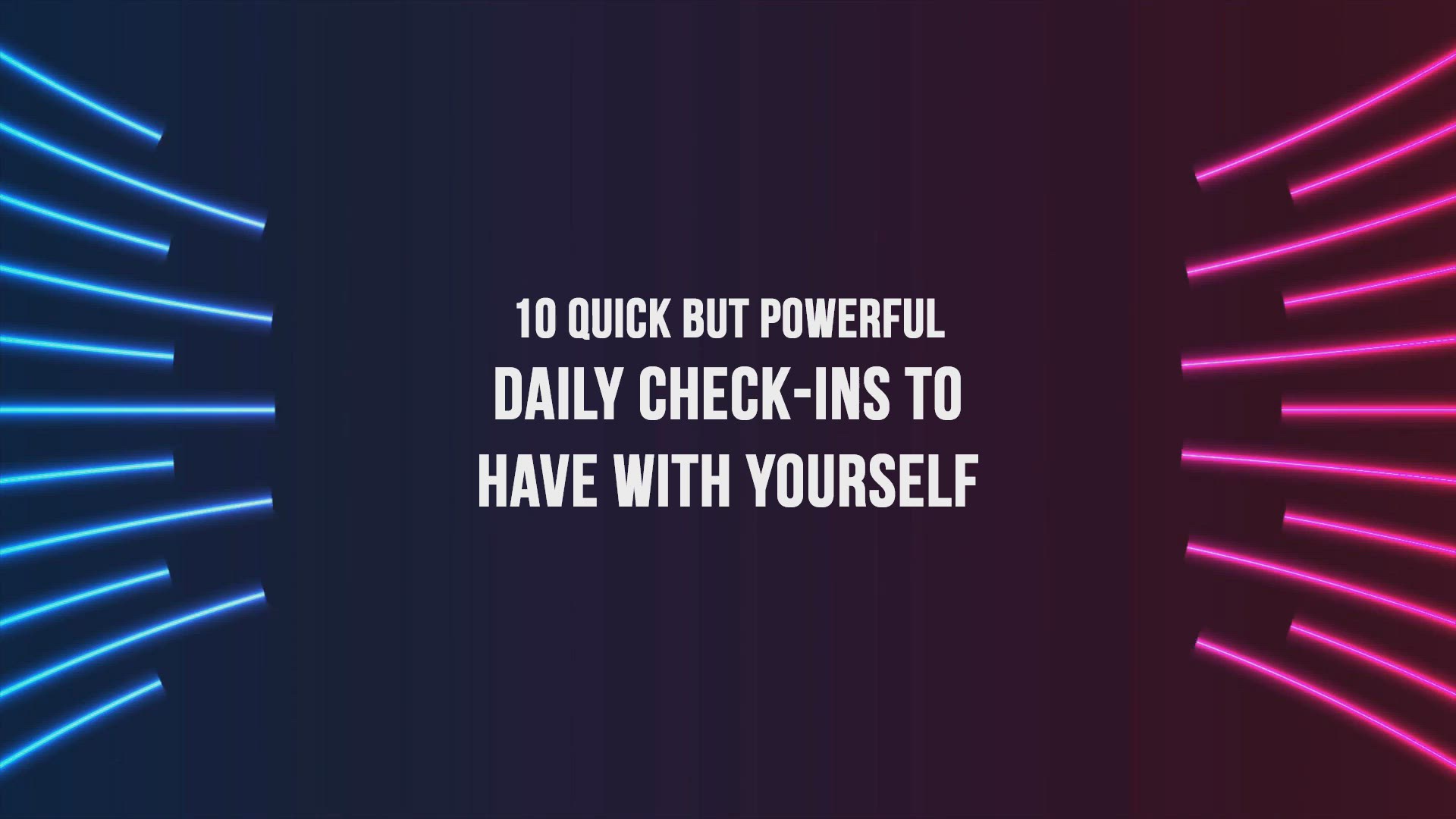 'Video thumbnail for 10 Quick But Powerful Daily Check-Ins To Have With Yourself'