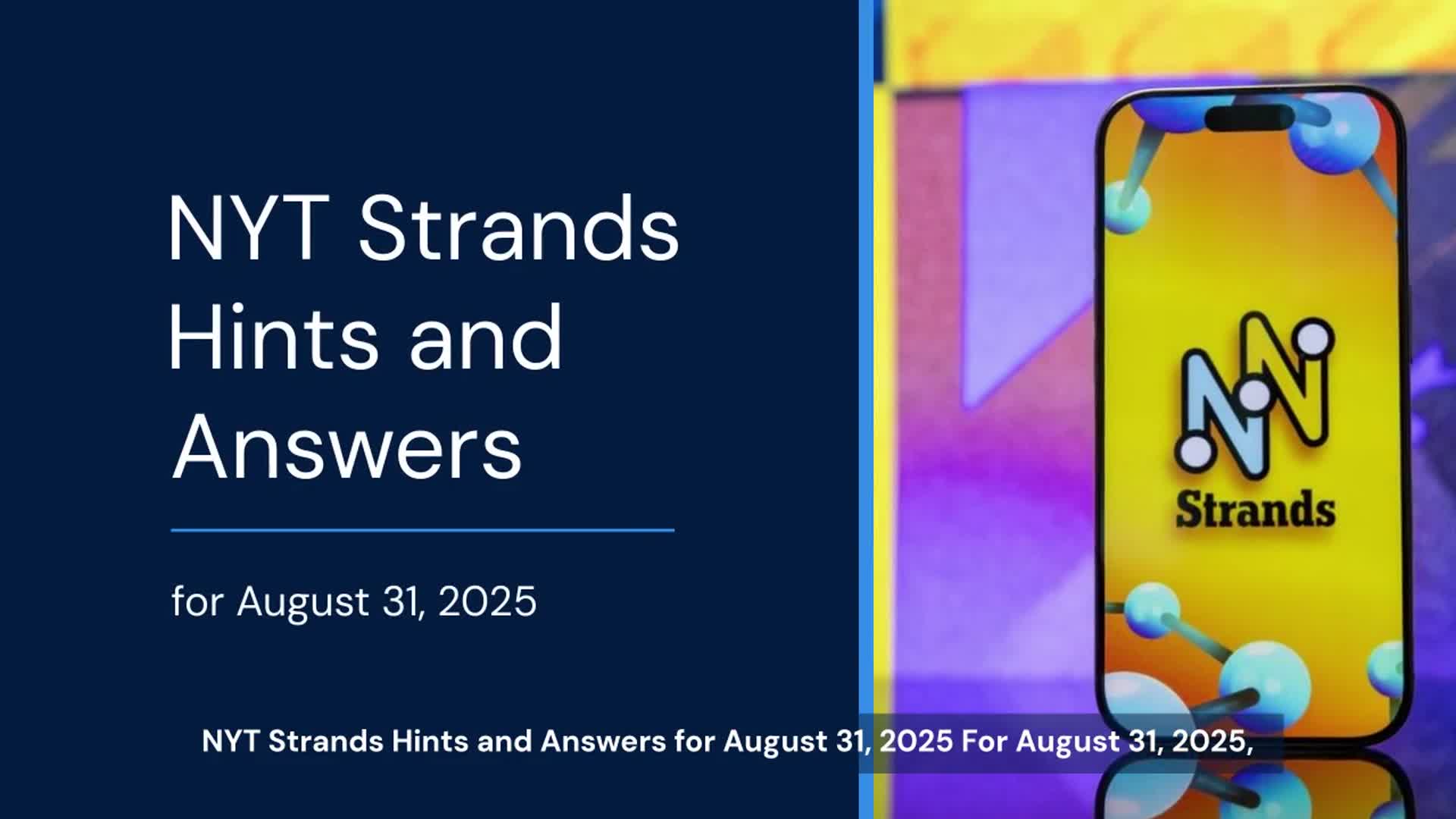 Video thumbnail for NYT Strands hints, answers for August 31, 2025