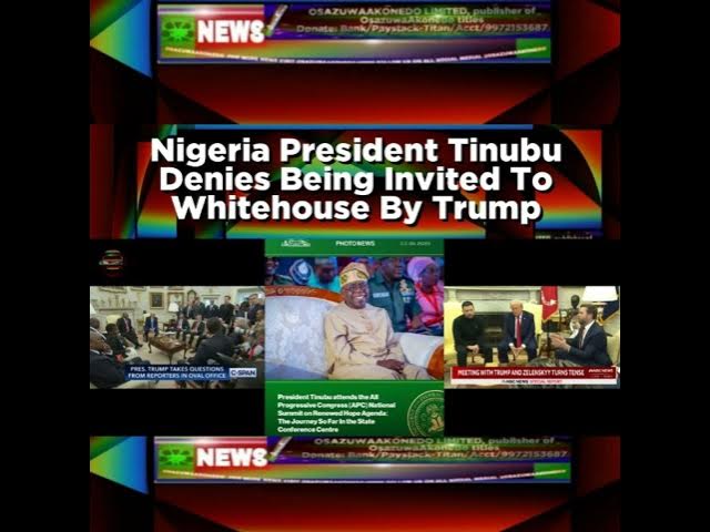 'Video thumbnail for Nigeria President Tinubu Denies Being Invited To Whitehouse By Trump'