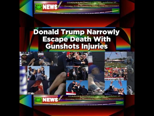 Video thumbnail for Donald Trump Narrowly Escape Death With Gunshots Injuries ~ OsazuwaAkonedo