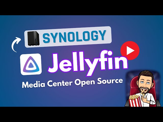 Video thumbnail for Transformez votre NAS Synology en Media Center avec Jellyfin
