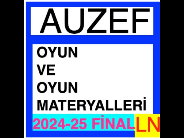 'Video thumbnail for Auzef Oyun Ve Oyun Materyalleri 2024-2025 Final Soruları'