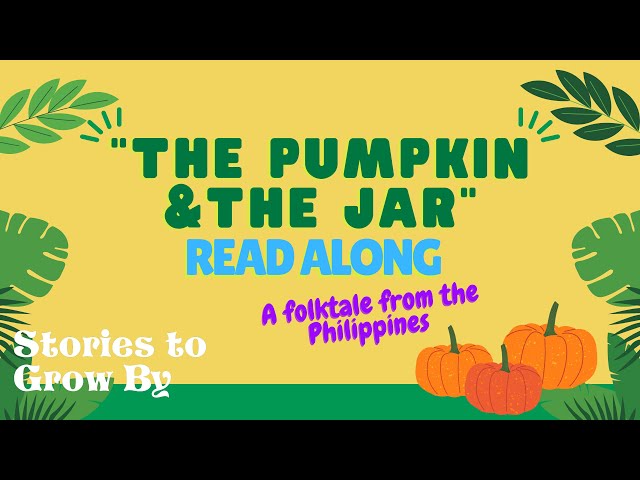 'Video thumbnail for The Pumpkin & The Jar | Fun Folktale Read-along | Bedtime Stories For Children'