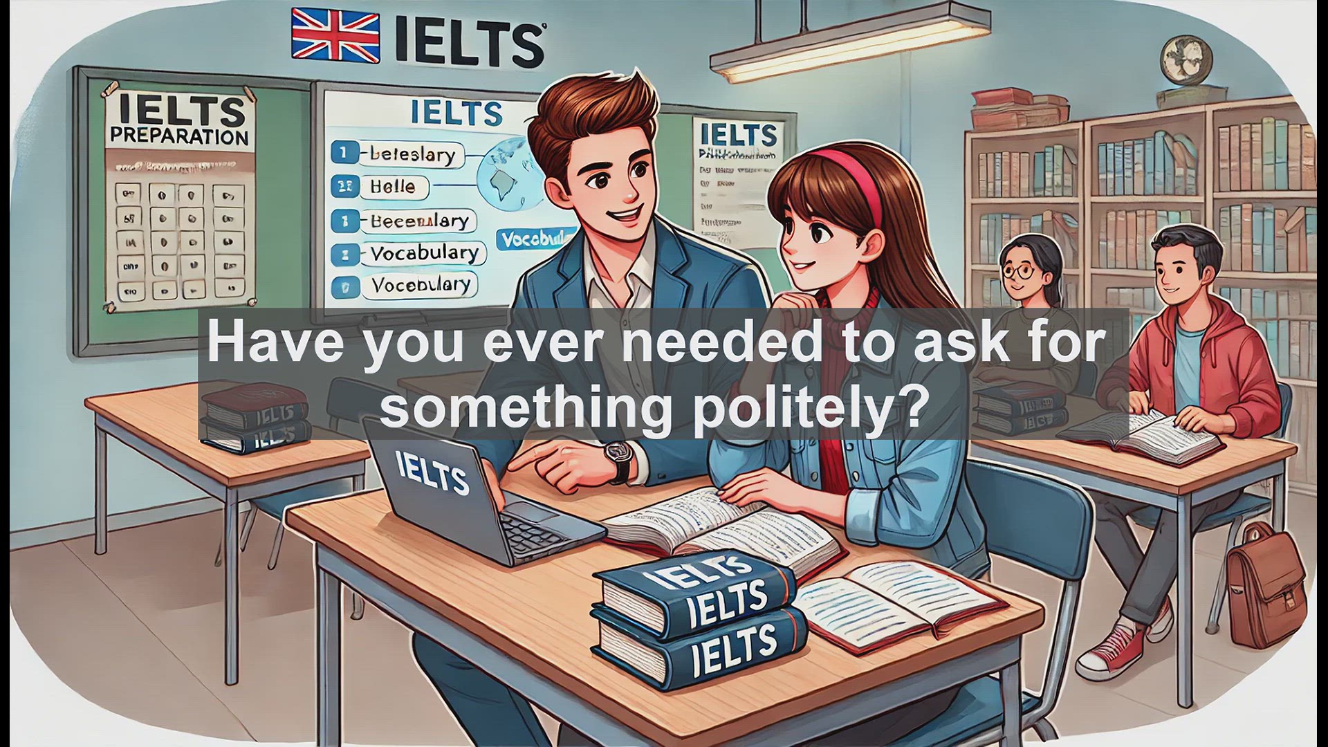 'Video thumbnail for 2500 Must Know IELTS 5.5 Vocabulary - Understanding the Word 'Request': Polite Asking in English'