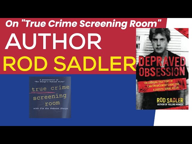 Video thumbnail for True Crime Screening Room: Author Rod Sadler (