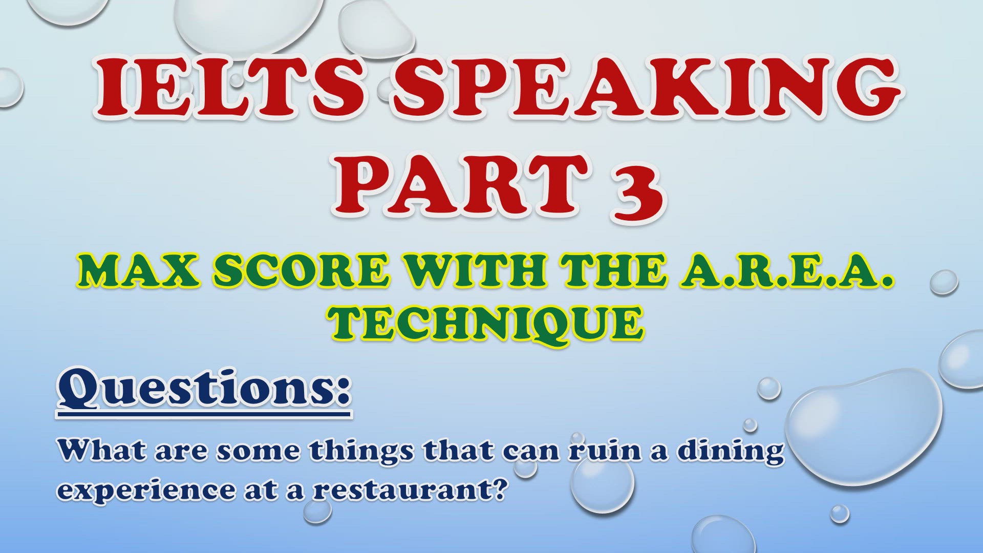 'Video thumbnail for What are some things that can ruin a dining experience at a restaurant? - IELTS Speaking Part 3'