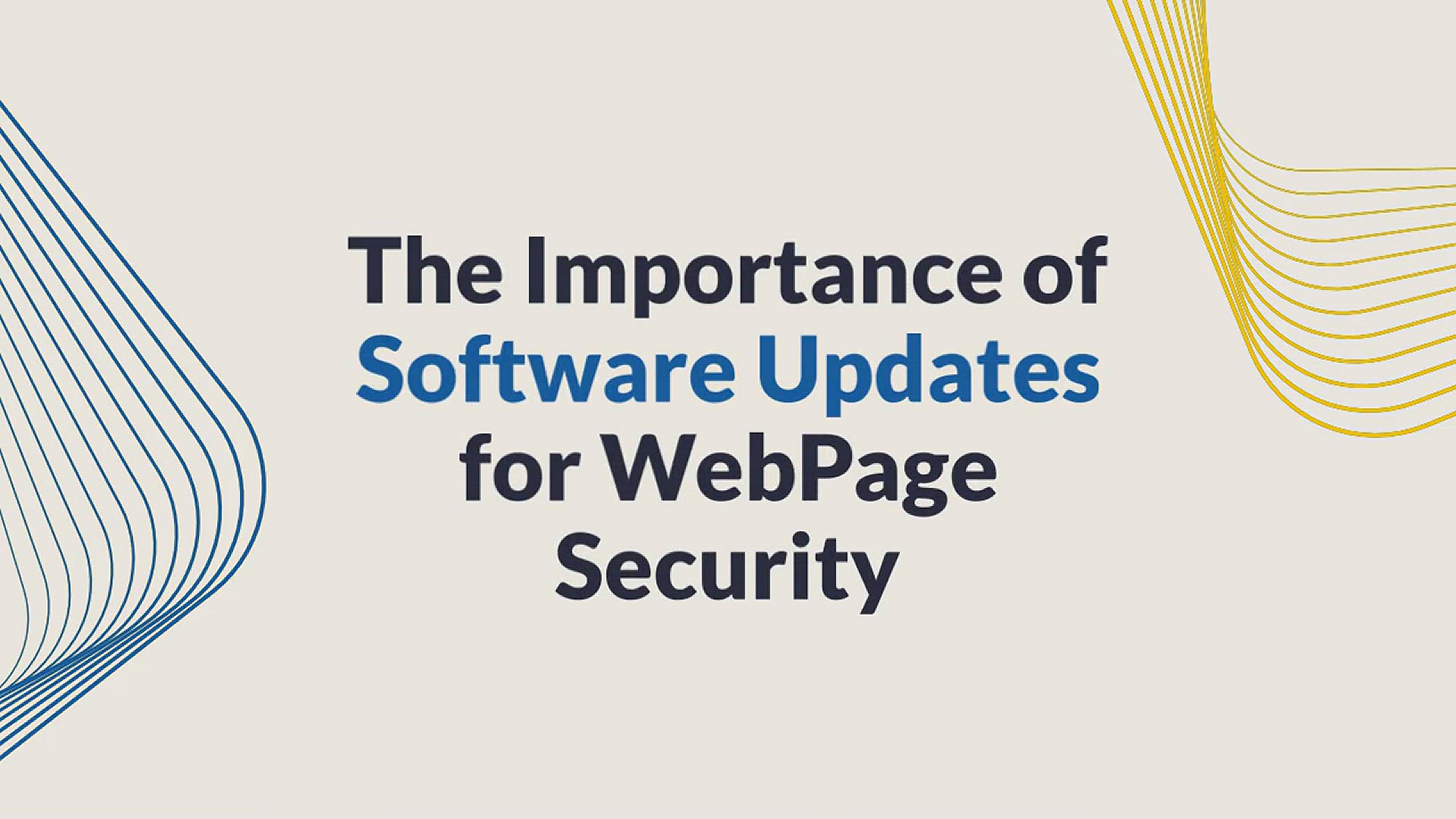 'Video thumbnail for The Importance of Software Updates for WebPage Security'