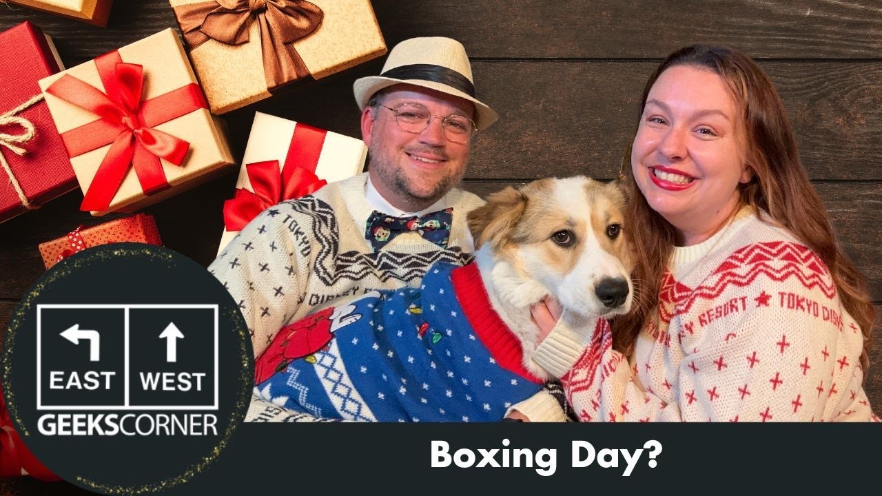 'Video thumbnail for Boxing Day? – GEEKS CORNER – Episode #692'