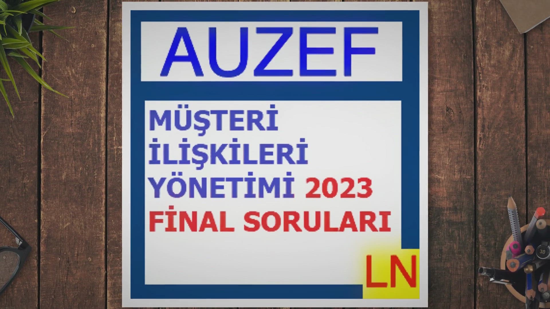 'Video thumbnail for Müşteri İlişkileri Yönetimi 2023 Final Soruları Çıkmış Sorular'