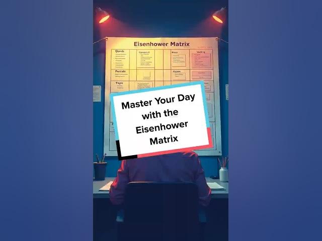 Video thumbnail for Master Your Day with the Eisenhower Matrix