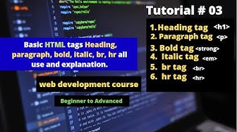 'Video thumbnail for Basic html tag heading, paragraph, bold, br, hr | web development course | tutorial no 03'