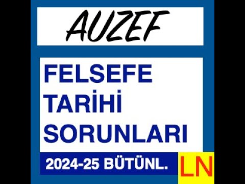 'Video thumbnail for Felsefe Tarihi Sorunları-1 2024-2025 Bütünleme Soruları'