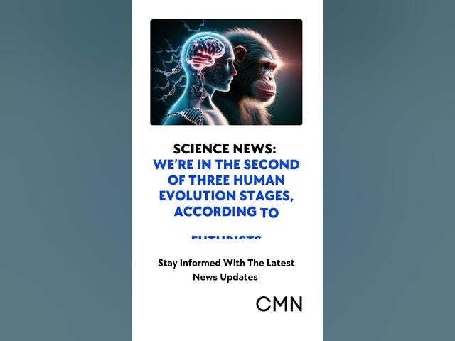 'Video thumbnail for Are We in the Second Stage of Human Evolution? Futurists Weigh In'